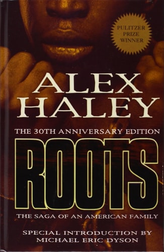 Roots: The Saga of an American Family