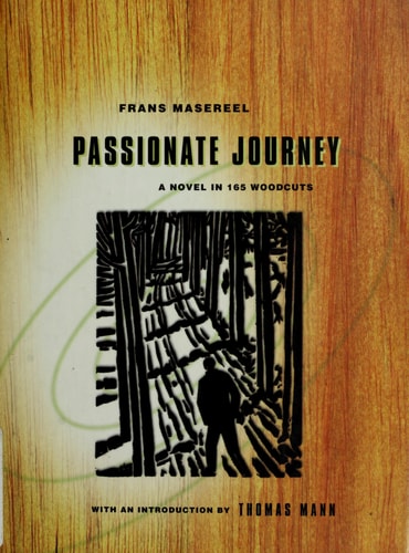 Passionate Journey: A Novel in 165 Woodcuts