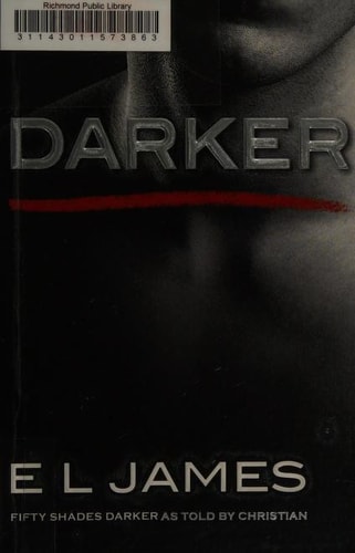 Darker: Fifty Shades Darker as Told by Christian (Fifty Shades Of Grey Series, 5)