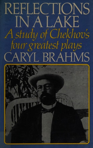 Reflections in a lake: A study of Chekhov`s four greatest plays