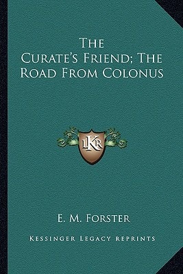 The Curate`s Friend; The Road From Colonus