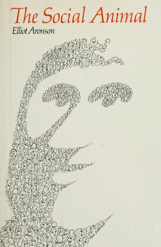 The social animal (A Series of books in psychology)
