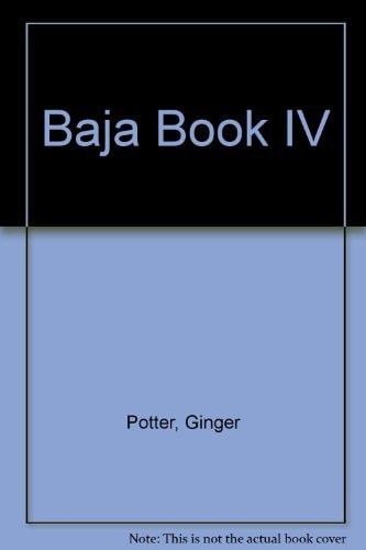Baja Book IV