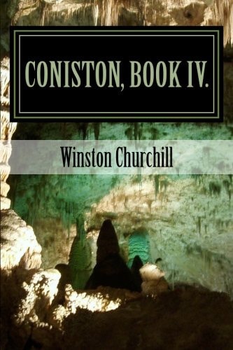 Coniston, Book IV.