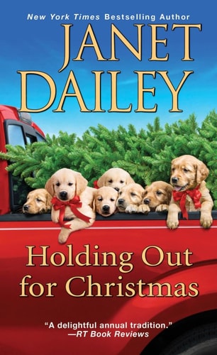 Holding Out for Christmas: A Festive Christmas Cowboy Romance Novel (The Christmas Tree Ranch Book 3)