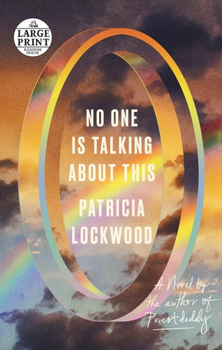 No One Is Talking About This: A Novel (Random House Large Print)