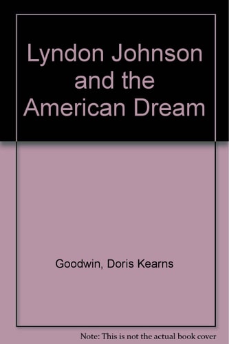 Lyndon Johnson and the American Dream