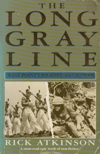 The Long Gray Line: West Point`s Journey to Vietnam