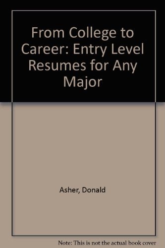 College to Career: Entry Level Resumes for Any Major