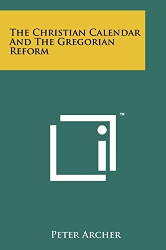 The Christian Calendar And The Gregorian Reform