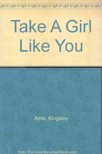 Take A Girl Like You