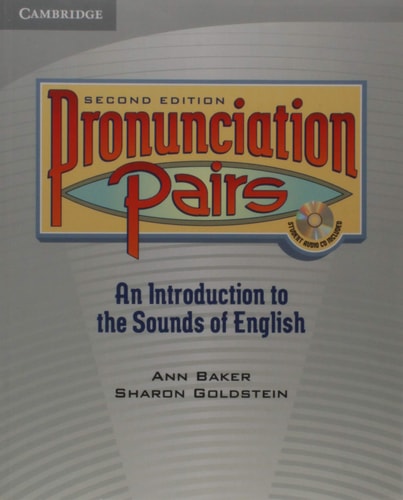 Pronunciation Pairs: An Introduction to the Sounds of English (Student`s Book & CD)