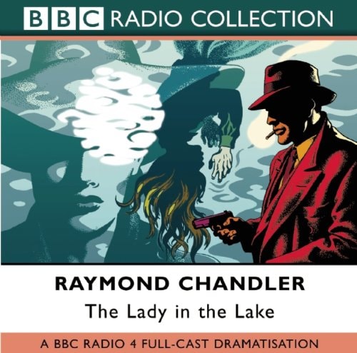 The Lady in the Lake (BBC Radio Full Cast Drama starring Ed Bishop)