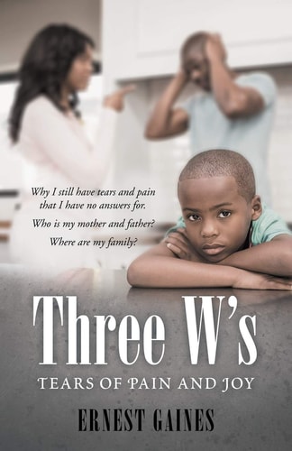 Three W`s: Tears of Pain and Joy