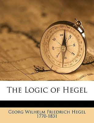 The Logic of Hegel