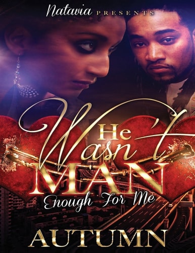 He Wasn`t Man Enough for Me