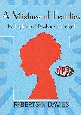 A Mixture of Frailties (Book 3 of The Salterton Trilogy)
