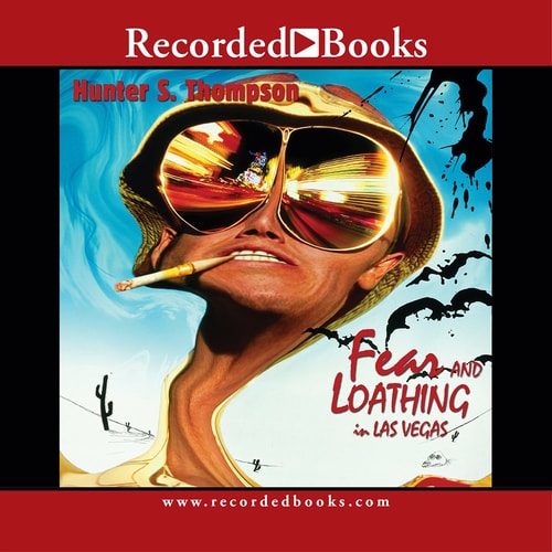 Fear and Loathing in Las Vegas: A Savage Journey to the Heart of the American Dream