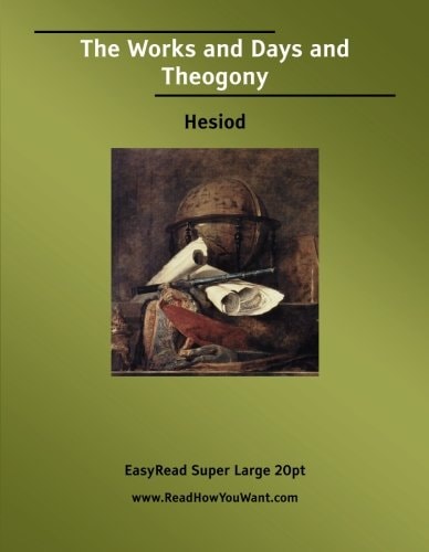 The Works and Days and Theogony [EasyRead Super Large 20pt Edition]