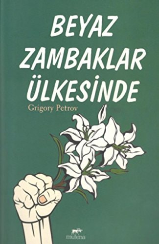Beyaz Zambaklar Ulkesinde