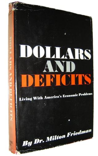 Dollars and Deficits: Living With America`s Economic Problems.