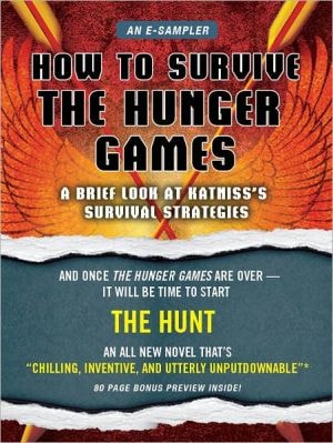 How to Survive The Hunger Games: A Brief Look at Katniss`s Survival Strategy
