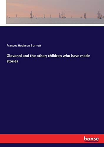 Giovanni and the other; children who have made stories