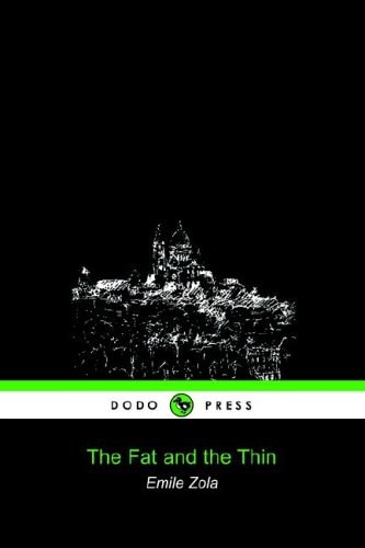 The Fat and the Thin (Dodo Press)