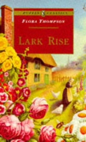 Lark Rise to Candleford (Puffin Classics)