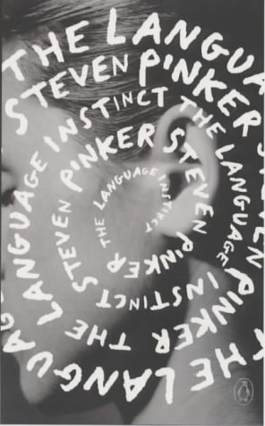 The Language Instinct: The new Science of Language and Mind