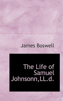 The Life of Samuel Johnsonn,LL.d.
