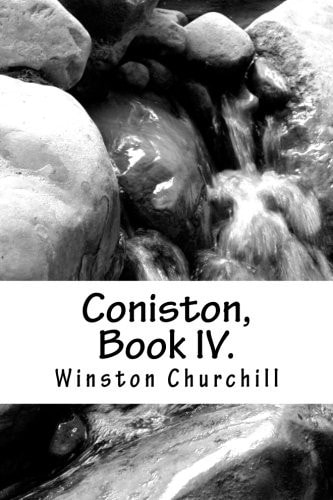 Coniston, Book IV.