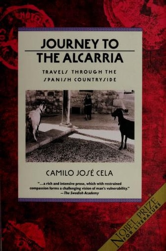 Journey to the Alcarria: Travels Through the Spanish Countryside (Winner of the Nobel Prize)