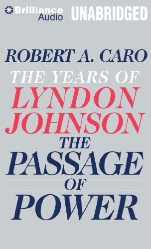 The Passage of Power: Library Edition (The Years of Lyndon Johnson)