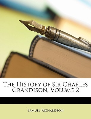 The History of Sir Charles Grandison, Volume 2