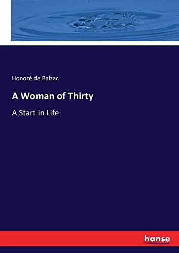 A Woman of Thirty: A Start in Life
