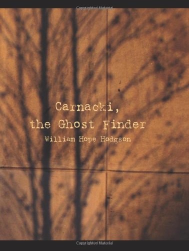 Carnacki, the Ghost Finder