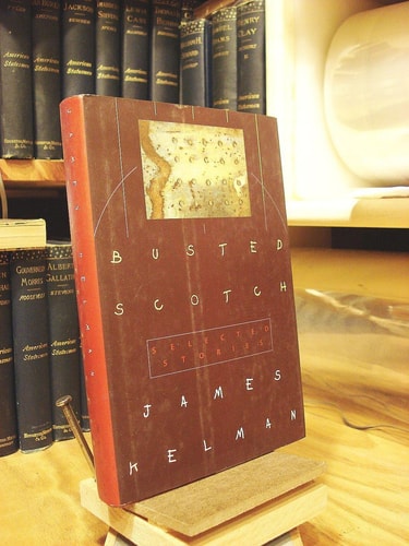 Busted Scotch: Selected Stories