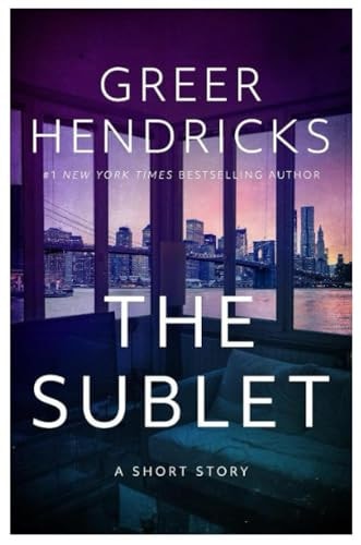 The Sublet: A Short Story
