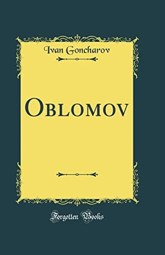 Oblomov (Classic Reprint)