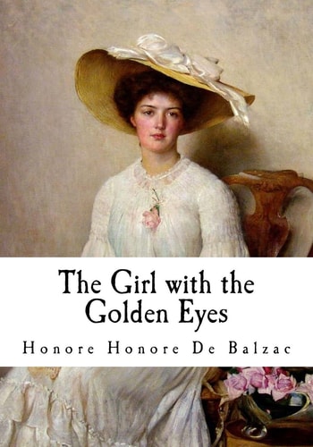 The Girl with the Golden Eyes: La Fille aux yeux d`or (Honore De Balzac)