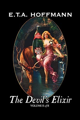 The Devil`s Elixir, Vol. II of II by E.T A. Hoffman, Fiction, Fantasy