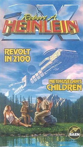 Revolt in 2100 & Methuselah`s Children