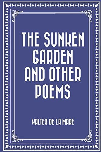The Sunken Garden and Other Poems