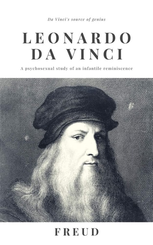 Leonardo Da Vinci A Psychosexual Study of an Infantile Reminiscence