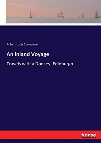 An Inland Voyage: Travels with a Donkey. Edinburgh