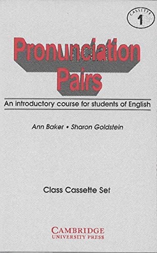 Pronunciation Pairs: An Introductory Course for Students of English
