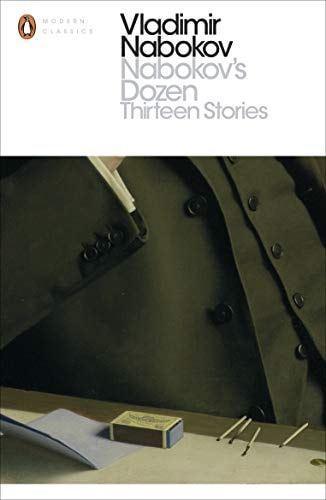 Nabokov`s Dozen: Thirteen Stories (Penguin Modern Classics)