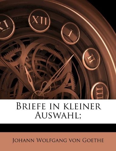 Briefe in Kleiner Auswahl; (German Edition)