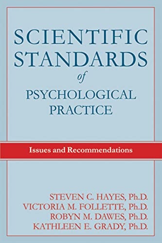 Scientific Standards of Psychological Practice: Issues and Recommendations
